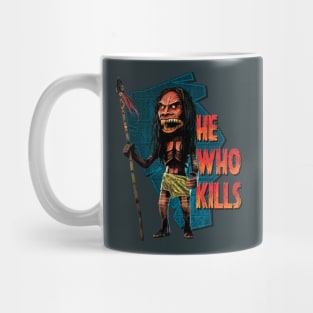 He Who Kills Mug